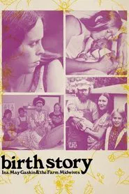Birth Story: Ina May Gaskin and the Farm Midwives movie poster