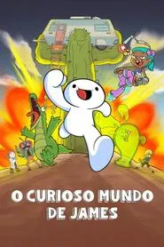 Poster da série O Curioso Mundo de James