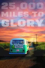 25,000 Miles to Glory movie poster