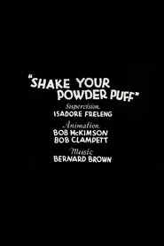 Shake Your Powder Puff movie poster
