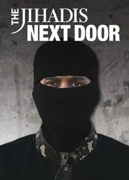 The Jihadis Next Door movie poster