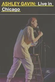 Ashley Gavin: Live in Chicago movie poster