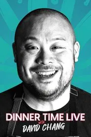 Dinner Time Live with David Chang tv show poster