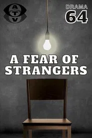 A Fear of Strangers movie poster