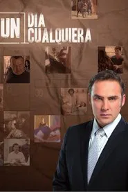 Un día cualquiera tv show poster