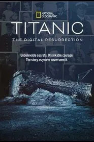 Poster do filme Titanic: The Digital Resurrection