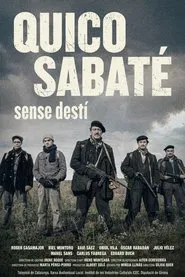 Quico Sabaté: sense destí movie poster