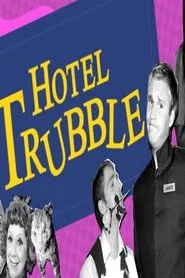 Hotel Trubble tv show poster
