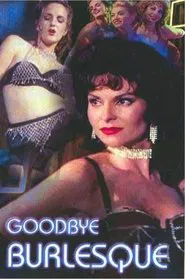 Goodbye Burlesque movie poster