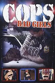 Cops: Bad Girls movie poster