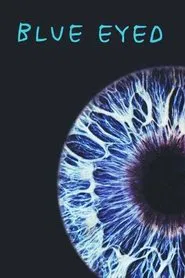 Blue Eyed movie poster