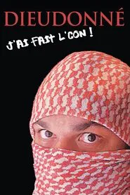 Poster do filme Dieudonné - J'ai fait l'con