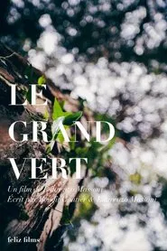 Le grand vert movie poster