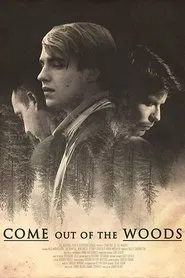 Come Out of the Woods movie poster