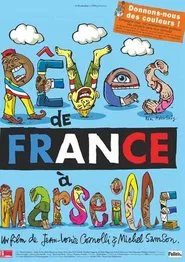 Rêves de France à Marseille movie poster
