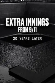 Extra Innings from 9/11: 20 Years Later movie poster