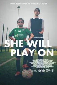 She Will Play On movie poster