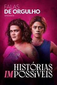 Falas de Orgulho: Histórias (Im)possíveis movie poster