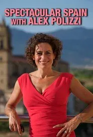 Spectacular Spain with Alex Polizzi tv show poster