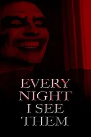 Every Night I See Them movie poster