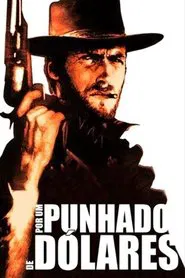 Poster do filme Por um Punhado de Dólares