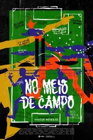 No Meio de Campo movie poster