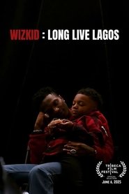 Wizkid: Long Live Lagos movie poster