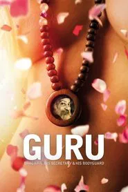 Guru: Bhagwan, His Secretary & His Bodyguard movie poster