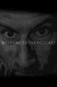 Poster do filme Welcome to the Podcast