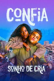 Confia: Sonho de Cria movie poster