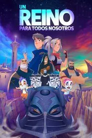 Un Reino Para Todos Nosotros movie poster