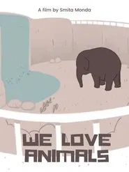 We Love Animals movie poster