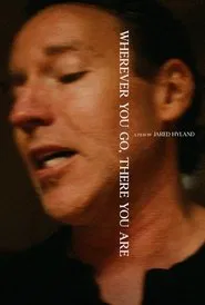 Wherever You Go, There You Are movie poster