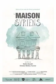 La maison des Syriens movie poster