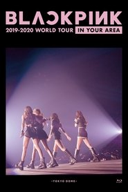 Poster do filme BLACKPINK: In Your Area 2019-2020 World Tour -Tokyo Dome-