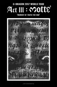 Kwon Ji Yong (권지용) Act III: Motte movie poster