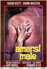 Amarsi male movie poster