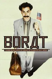 Poster do filme Borat - O Segundo Melhor Repórter do Glorioso País Cazaquistão Viaja à América