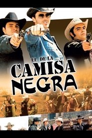 El de la Camisa Negra movie poster