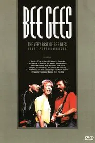 Bee Gees: The Very Best of Bee Gees - Live Performances movie poster
