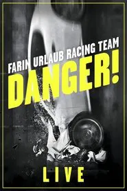 Farin Urlaub Racing Team - Danger! - Live movie poster