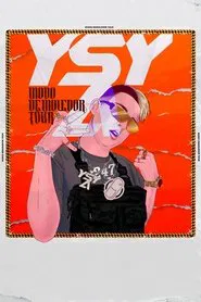 YSY A: #MODODEMOLEDORTOUR movie poster