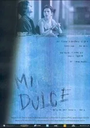 Mi dulce movie poster
