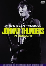 Johnny Thunders: Who's Been Talking? movie poster