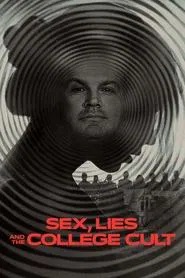 Sex, Lies and the College Cult movie poster