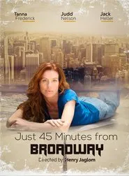 Just 45 Minutes from Broadway movie poster