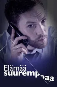 Poster da série Elämää suurempaa