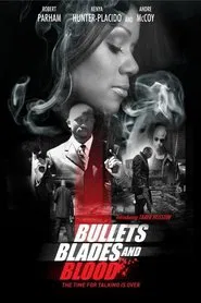 Bullets Blades and Blood movie poster