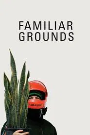 Familiar Grounds movie poster