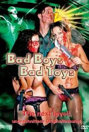 Bad Boys - Bad Toys movie poster
